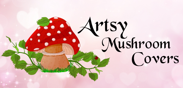 ArtsyMushroomCovers